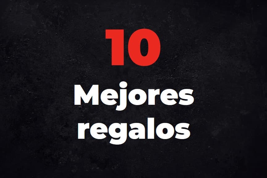 Los 10 mejores regalos