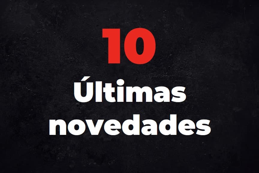 Las 10 últimas novedades que están triunfando